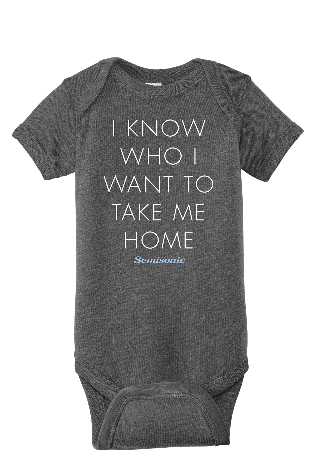 I Know Who I Want To Take Me Home Onesie - Unisex
