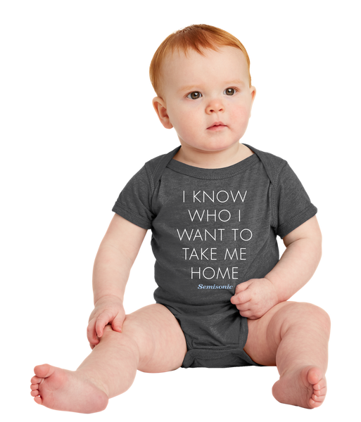 I Know Who I Want To Take Me Home Onesie - Unisex