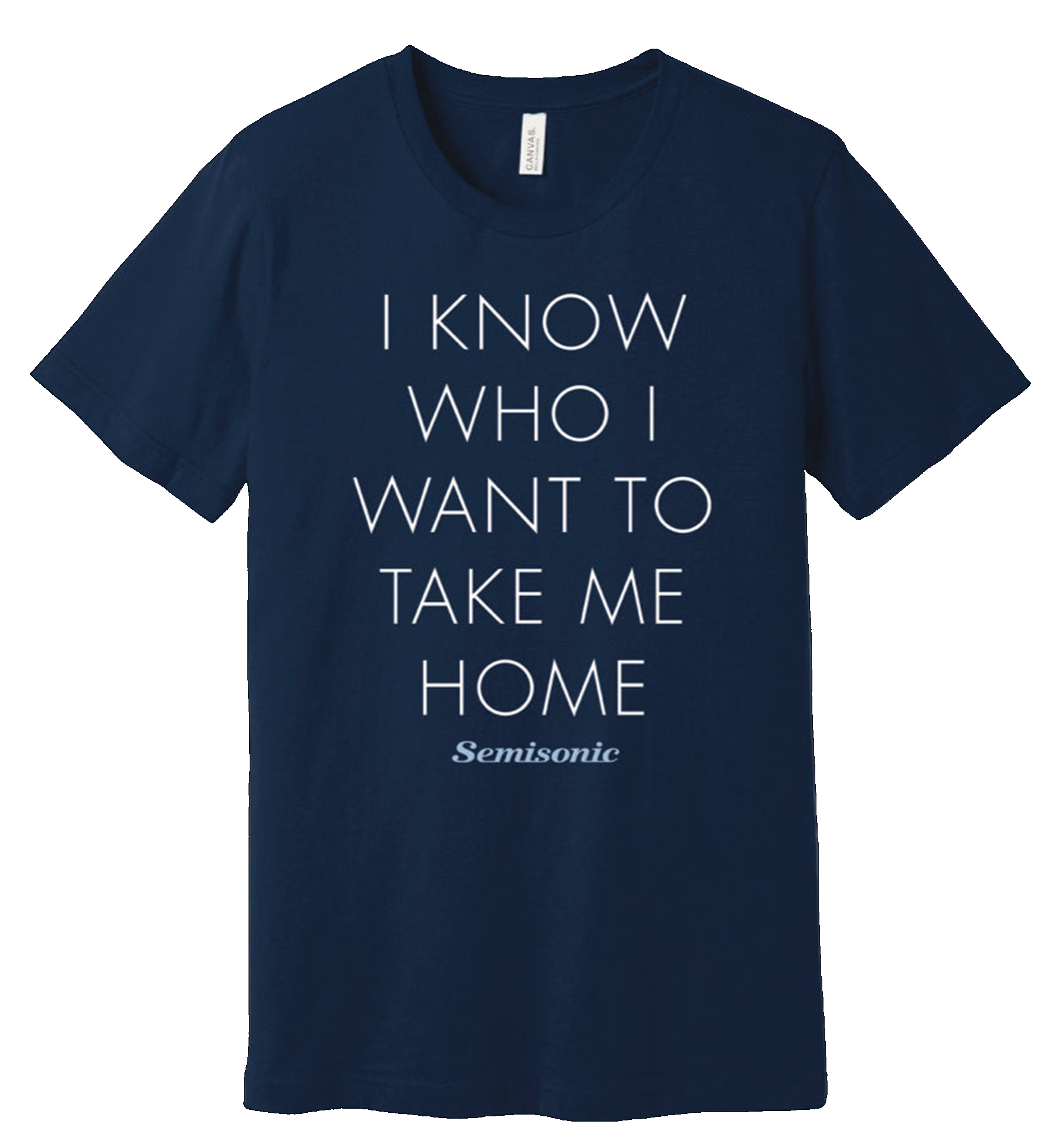 I Know Who I Want To Take Me Home Tee - Unisex/Men's Navy